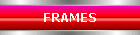 FRAMES